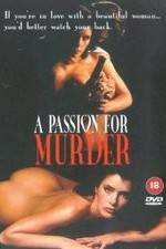 Watch Deadlock: A Passion for Murder Movie2k