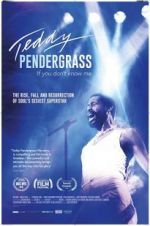 Watch Teddy Pendergrass: If You Don\'t Know Me Movie2k