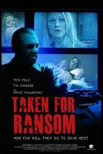 Watch Taken for Ransom Movie2k