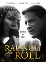 Watch Raunch and Roll Movie2k