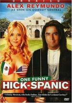 Watch Alex Reymundo: One Funny Hick-Spanic Movie2k