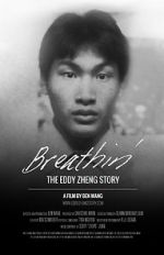 Watch Breathin\': The Eddy Zheng Story Movie2k