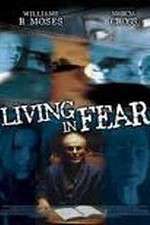 Watch Living in Fear Movie2k