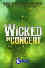 Watch Wicked in Concert (TV Special 2021) Movie2k