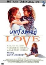 Watch Untamed Love Movie2k