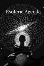 Watch Esoteric Agenda Movie2k