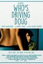 Watch Who's Driving Doug Movie2k