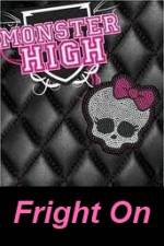 Watch Monster High - Fright On Movie2k