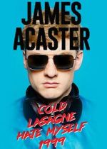 Watch James Acaster: Cold Lasagne Hate Myself 1999 (TV Special 2020) Movie2k