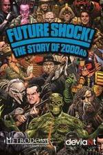 Watch Future Shock! The Story of 2000AD Movie2k