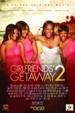 Watch Girlfriends Getaway 2 Movie2k