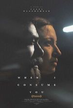 Watch When I Consume You Movie2k