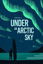 Watch Under an Arctic Sky Movie2k