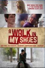 Watch A Walk In My Shoes Movie2k