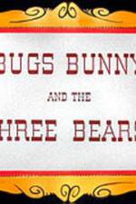 Watch Bugs Bunny and the Three Bears Movie2k