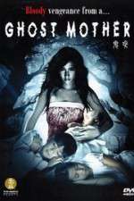 Watch Ghost Mother Movie2k