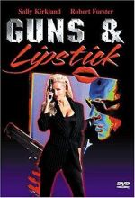 Watch Guns and Lipstick Movie2k
