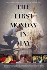 Watch The First Monday in May Movie2k