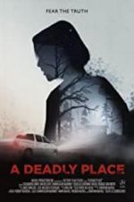 Watch A Deadly Place Movie2k