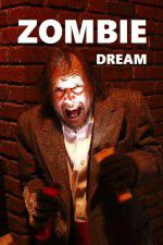 Watch Zombie Dream Movie2k