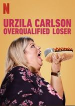 Watch Urzila Carlson: Overqualified Loser (TV Special 2020) Movie2k