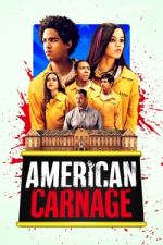 Watch American Carnage Nowvideo
