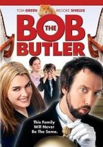 Watch Bob the Butler Movie2k