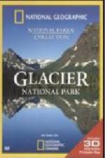 Watch National Geographic Glacier National Park Movie2k