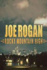 Watch Joe Rogan Rocky Mountain High Movie2k