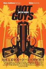 Watch Hot Guys with Guns Movie2k