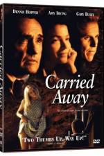 Watch Carried Away Movie2k