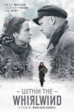 Watch Within the Whirlwind Movie2k