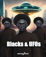 Watch Blacks & UFOs Movie2k