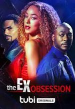 Watch The Ex Obsession Movie2k