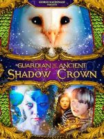 Watch Guardian of the Ancient Shadow Crown Movie2k