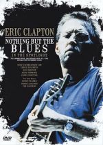 Watch Eric Clapton: Nothing But the Blues Movie2k