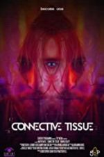 Watch Connective Tissue Movie2k