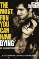 Watch The Most Fun You Can Have Dying Movie2k