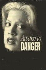 Watch Awake to Danger Movie2k