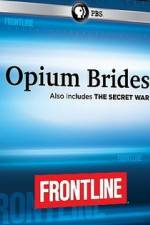 Watch Frontline Opium Brides and The Secret War Movie2k