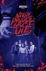 Watch Nerdy Prudes Must Die Movie2k
