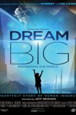 Watch Dream Big: Engineering Our World Movie2k