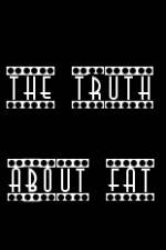 Watch The Truth About Fat Movie2k