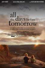 Watch All the Days Before Tomorrow Movie2k