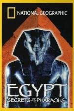 Watch National Geographic Egypt Secrets of the Pharaoh Movie2k