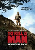 Watch To Kill a Man Movie2k