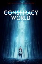 Watch Conspiracy World Movie2k