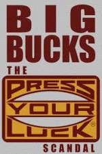 Watch Big Bucks: The Press Your Luck Scandal Movie2k