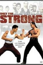 Watch Only the Strong Movie2k