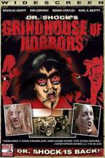 Watch Dr Shock's Grindhouse of Horrors Movie2k